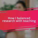 How I balanced research with teaching