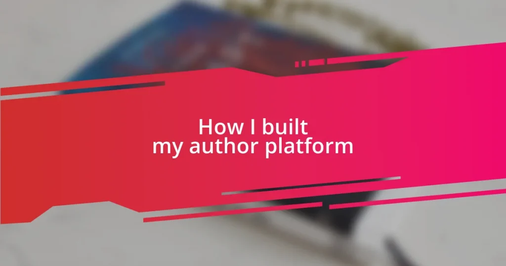 How I built my author platform