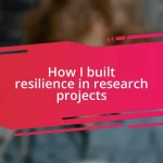 How I built resilience in research projects