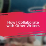 How I Collaborate with Other Writers