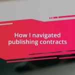 How I navigated publishing contracts