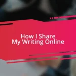 How I Share My Writing Online