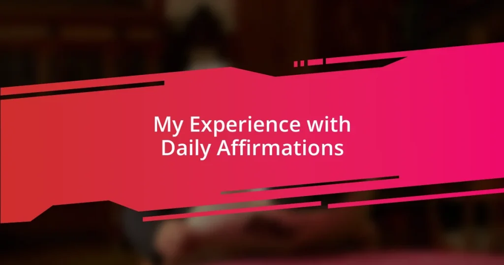 My Experience with Daily Affirmations