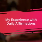 My Experience with Daily Affirmations