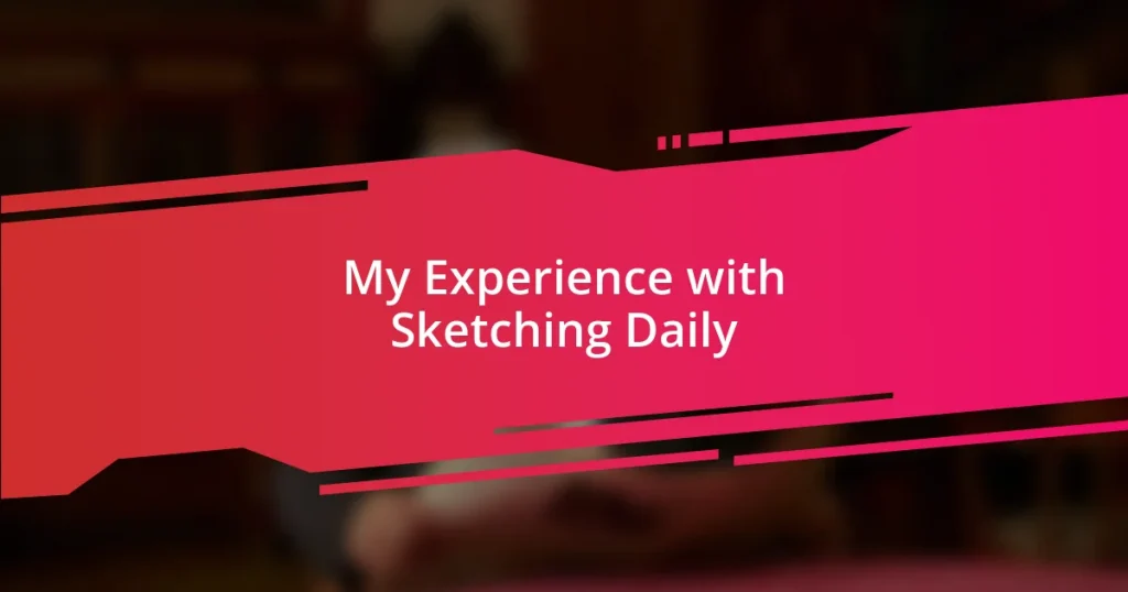 My Experience with Sketching Daily