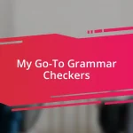 My Go-To Grammar Checkers