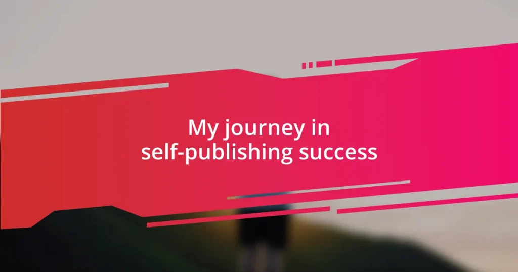 My journey in self-publishing success