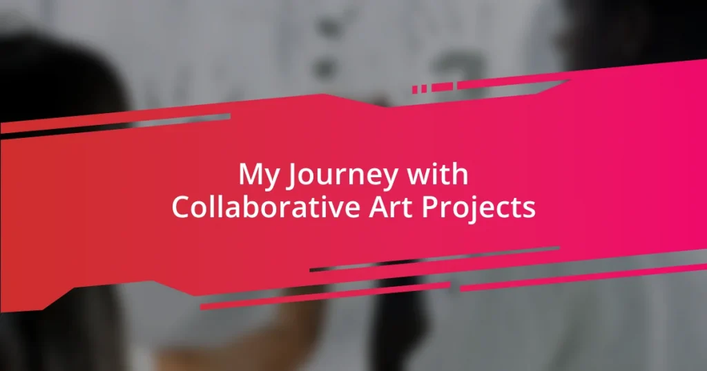 My Journey with Collaborative Art Projects