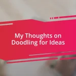 My Thoughts on Doodling for Ideas