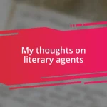 My thoughts on literary agents