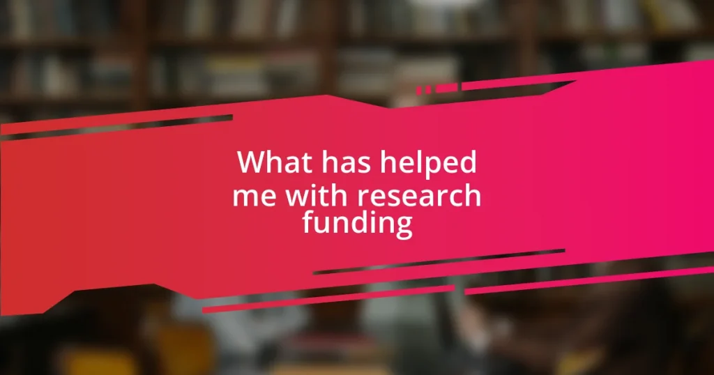 What has helped me with research funding