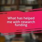 What has helped me with research funding