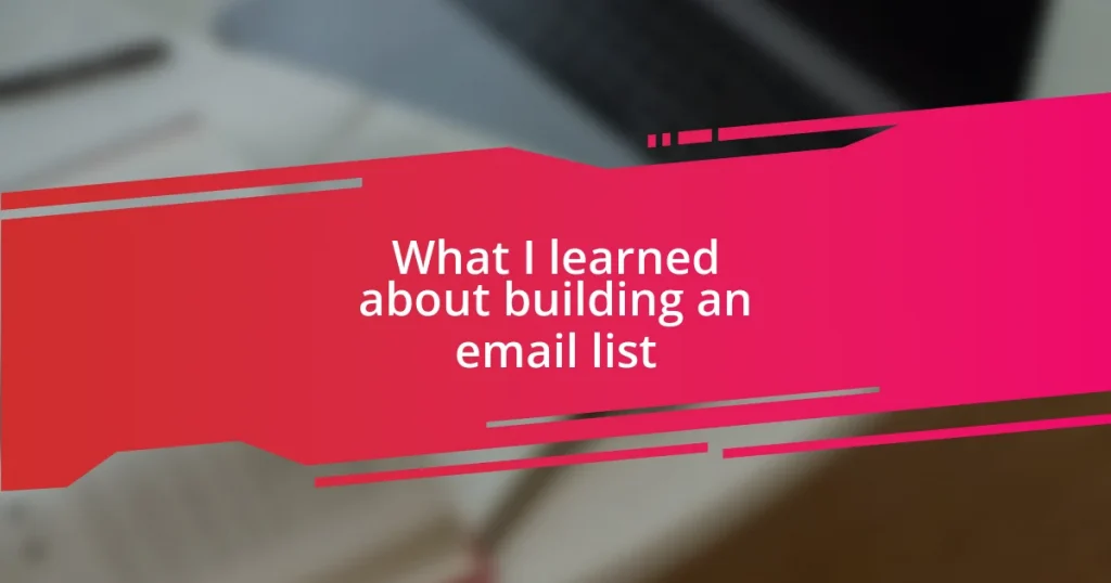 What I learned about building an email list