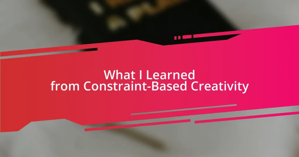 What I Learned from Constraint-Based Creativity