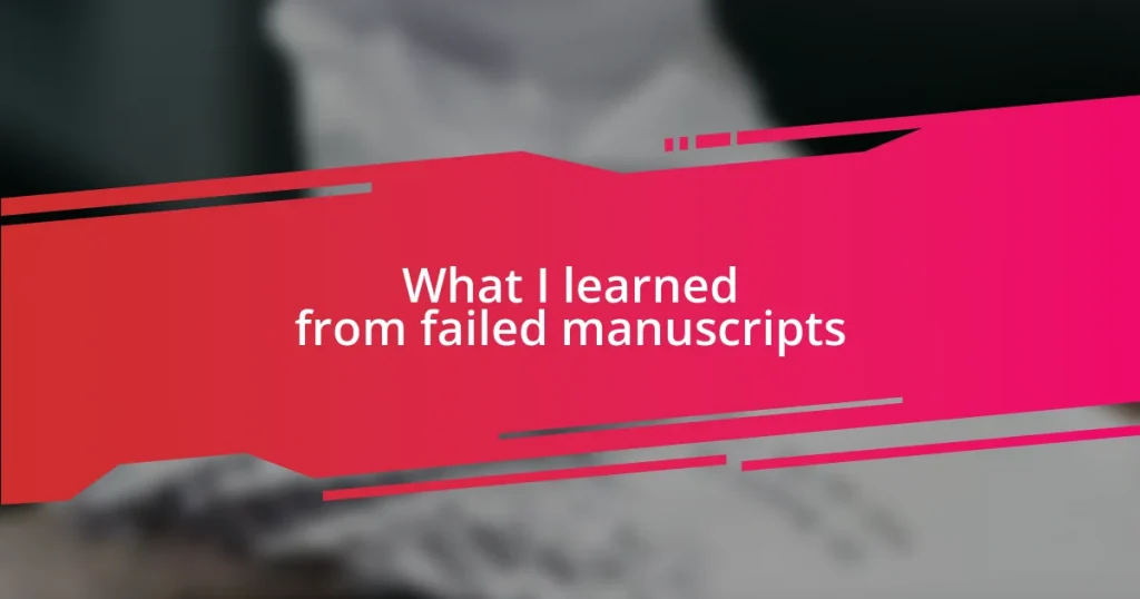 What I learned from failed manuscripts