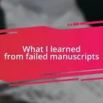 What I learned from failed manuscripts