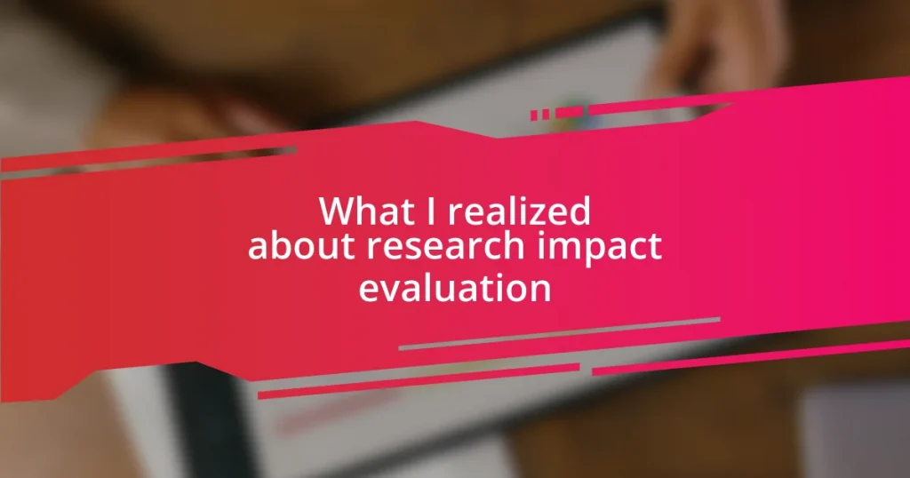 What I realized about research impact evaluation