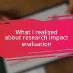 What I realized about research impact evaluation