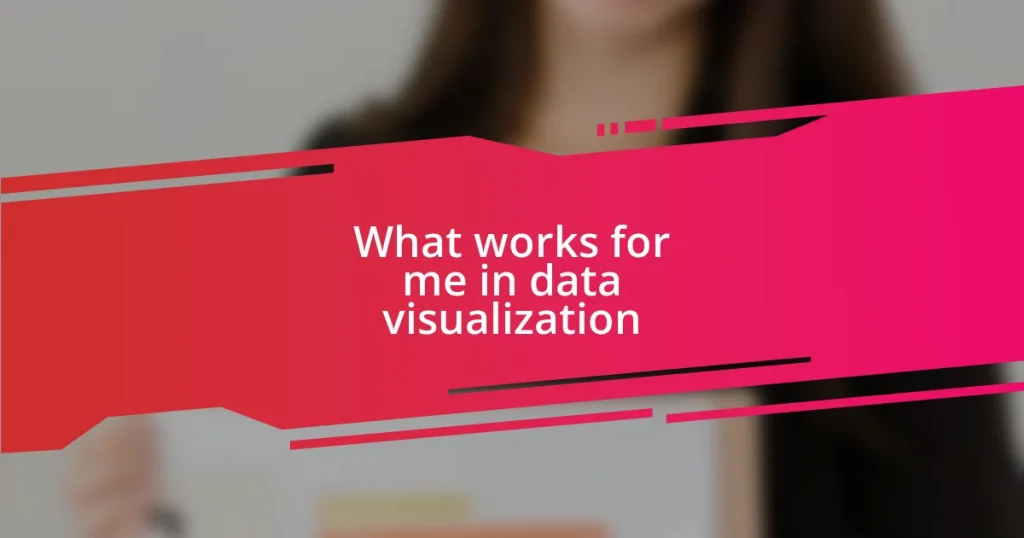 What works for me in data visualization