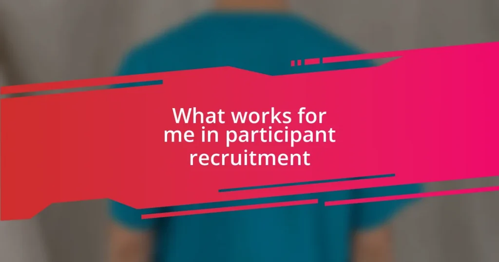 What works for me in participant recruitment